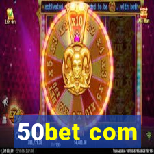 50bet com